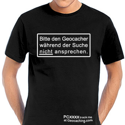 Geocaching T-Shirt Geocacher bitte nicht ansprechen trackbar
